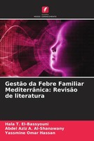 Hala T. El-Bassyouni (U. A.) | GestãO Da Febre Familiar MediterrâNica:...