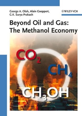 Beyond Oil and Gas : The Methanol Economy Hardcover