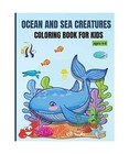 Ocean and Sea Creatures Coloring Book for kids ages 4-8: Awesome Coloring Book S