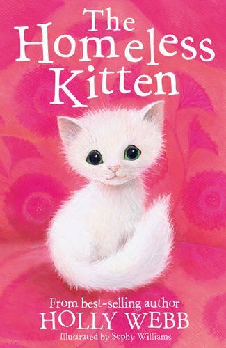 The Homeless Kitten (Holly Webb Animal Stories)-Holly Webb, Sophy Williams