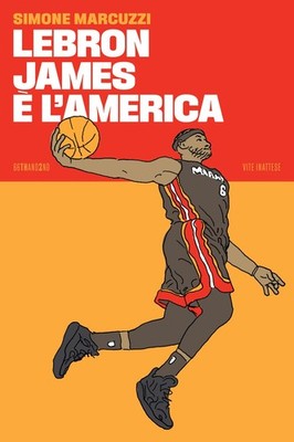 LeBron James ist Amerika [Taschenbuch] [21. April 2023] Marcuzzi, Simone