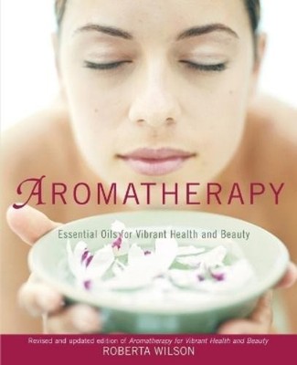 Roberta Wilson Aromatherapy (Taschenbuch)