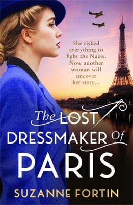 The Lost Dressmaker of Paris by Suzanne Fortin PAPERBACK 9781471415647