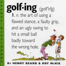 Golfing: A Duffer's Dictionary by Beard, Henry