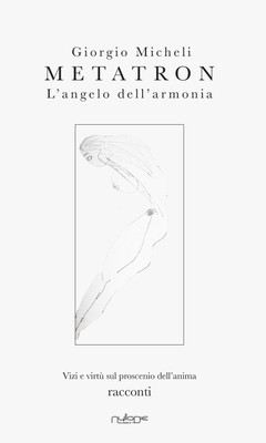 Neues Buch - Giorgio Micheli - Metatron. Der Engel der Harmonie. Laster Und Virtu Su