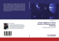 Linear Algebra In Three Worlds Of Mathematical Thinking Sepideh Stewart