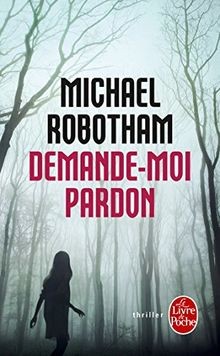 Demande-moi pardon von Robotham, Michael | Buch | Zustand akzeptabel