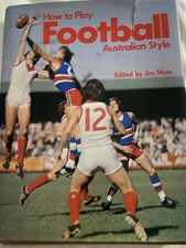 (AFL) VFL HOW TO PLAY FOOTBALL AUSTRALIAN STYLE FOOTBALL BOOK 1977 Hardcover DJ