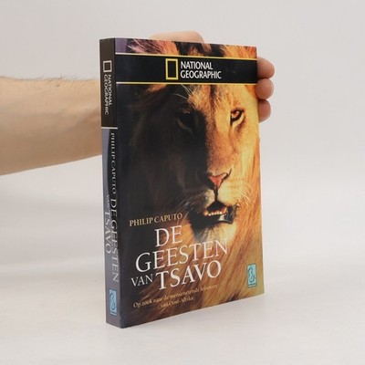 De geesten van Tsavo  |  Philip Caputo