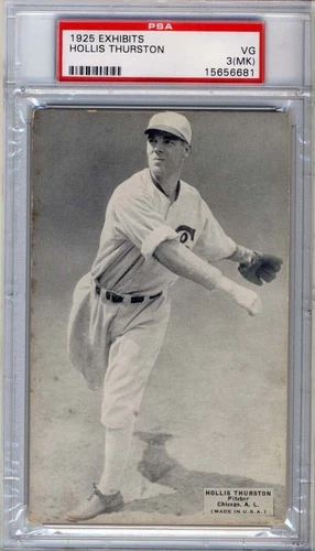 1925 Exhibits, Hollis Thurston, Chicago White Sox, PSA3mk, Only 4 Higher