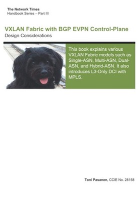 VXLAN Fabric with BGP EVPN Control-Plane: Design Considerations by Toni Pasanen