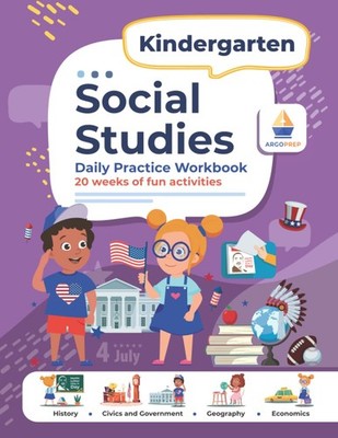 Kindergarten Social Studies: Daily Practice Workbook | 20 Weeks of Fun Activ...