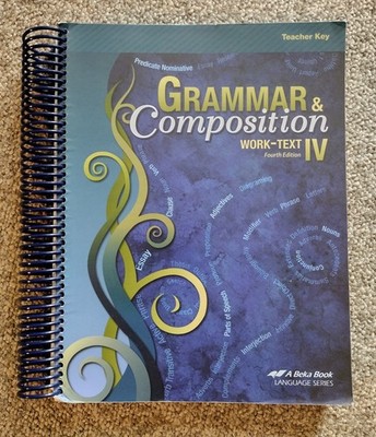 Abeka Grammar & Composition IV Teacher Key