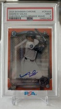 2025 Bowman Chrome Andrew Salas Orange Wave Auto PSA 9 💎 17/25