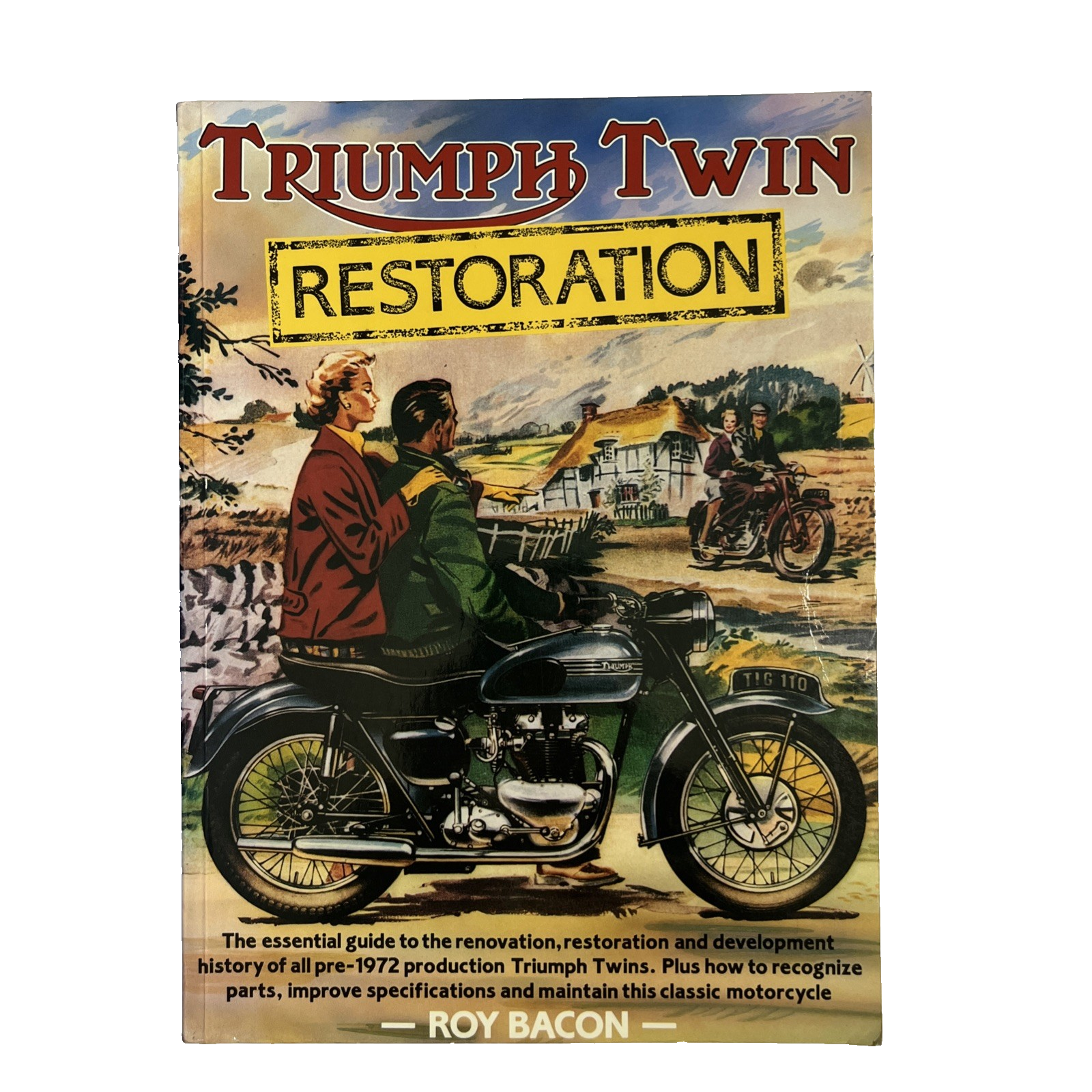 Triumph Twin Restoration - Bacon, Roy H. Book very good condition