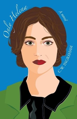 Only Helena von C.W. Ingraham Taschenbuch
