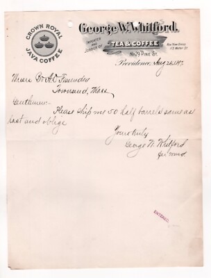 1897 GEORGE W WHITFORD LETTERHEAD TEA & COFFEE PINE ST PROVIDENCE RI