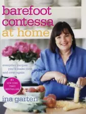 Barefoot Contessa at Home: Everyday Recipes You'll Make Over an - VERY GOOD