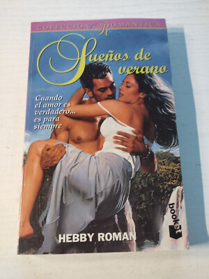 Sueños de Verano Hebby Roman Romantica 1999 Booket - LIBRO Español Am