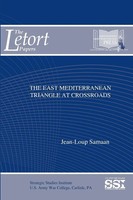 Jean-Loup Samaan (U. A.) | The East Mediterranean Triangle At Crossroads | Buch
