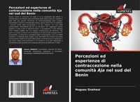 Hugues Gnahoui | Percezioni Ed Esperienze Di Contraccezione Nella Comunità...