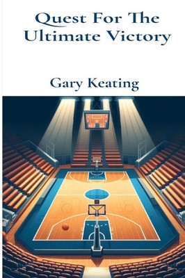 Gary Keating | Quest For The Ultimate Victory | Taschenbuch | Englisch (2024)