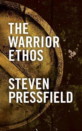 Steven Pressfield The Warrior Ethos (Tascabile)