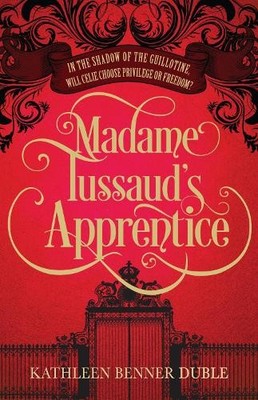 Madame Tussaud's Apprentice by Kathleen Benner Duble 1846883814 FREE Shipping
