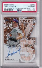 2026 Topps Greg Maddux 75 Yrs Orange 25/25 PSA 10