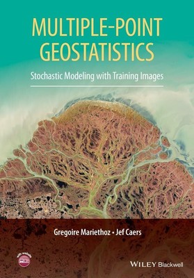 Multiple-point Geostatistics: Stochastic Modeling with Buch Wiley-Blackwell