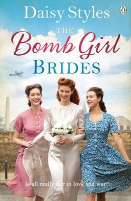 Daisy Styles The Bomb Girl Brides (Paperback) Bomb Girls (UK IMPORT)
