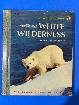 Walt Disney's White Wilderness Animals Of The Arctic Hardcover Book 1958