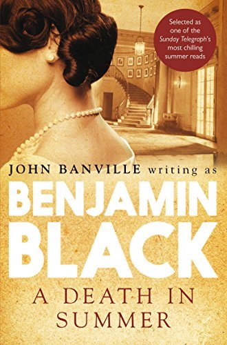A Death in Summer (Quirke 4) By Benjamin Black. 9780330509152