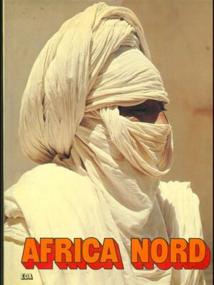 NORDAFRIKA LÄNDERGESCHICHTE AA.VV. EDA 1973