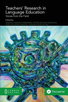 Teachers' Research in Language Education | Voices from the Field | Englisch