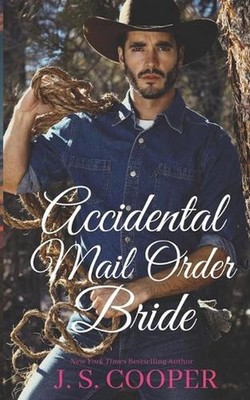Accidental Mail Order Bride by J.S. Cooper (English) Paperback Book