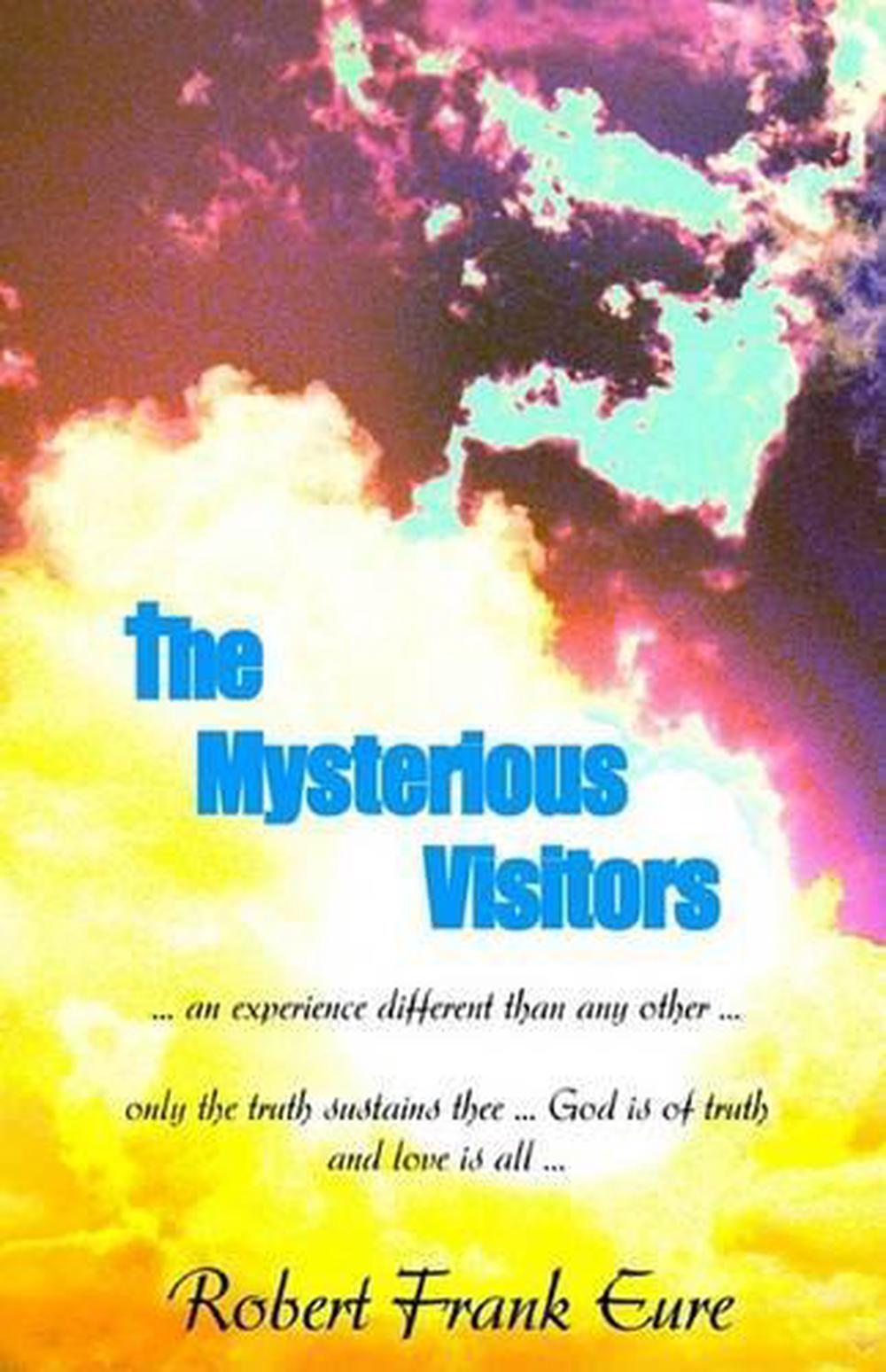 Uncover Secrets in The Mysterious Visitors by Rob: A Family Legacy Tale