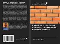 Abdulrashid Musa | Alkindi En La Casa De La SabiduríA: Una ReflexióN...