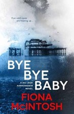Bye Bye Baby by Fiona McIntosh (English) Paperback Book