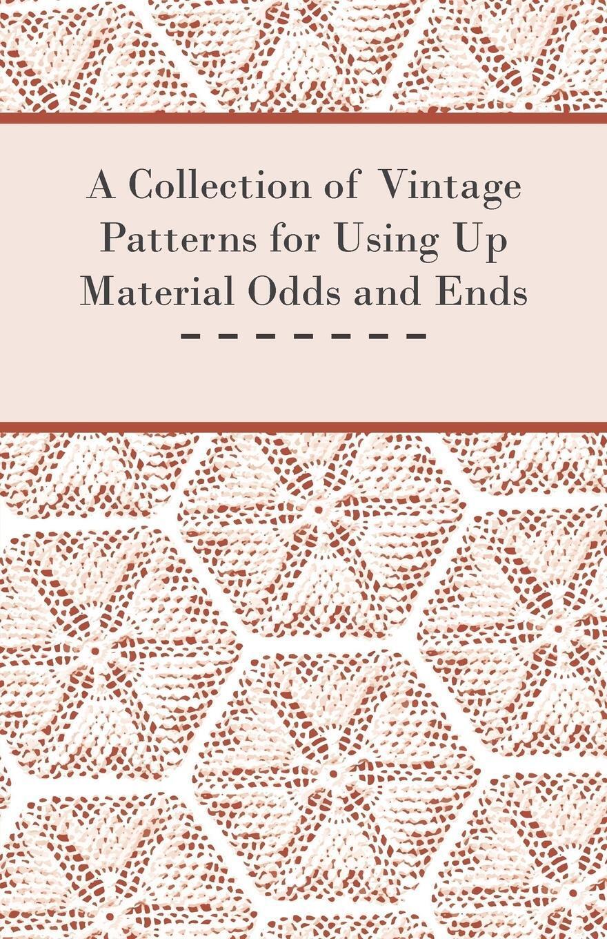 Thumbnail - Anon | A Collection Of Vintage Patterns For Using Up Material Odds And