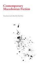 Contemporary Macedonian Fiction by Paul Filev: Used
