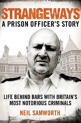 Strangeways: A Prison Officer's Story by Neil Samworth (Paperback, 2019)