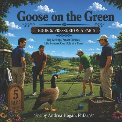 #ad Goose on the Green: Pressure on a Par Five by Andrea Hogan Paperback Book AU $29.25