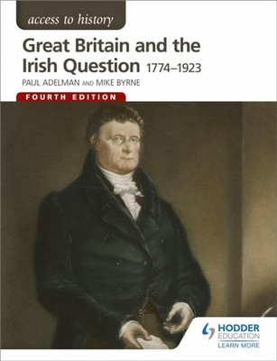 Access to History Great Britain and the Irish  by Michael Byrne PAPERBACK