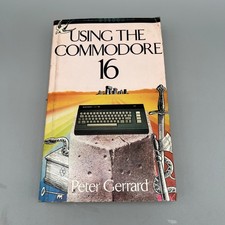 Using the Commodore 16 Book Peter Gerrard Retro Computer Guide Combi P&P