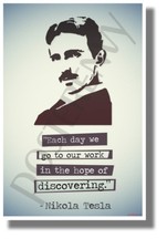 The Hope Of Discovering - Nikola Tesla - NEW Motivational POSTER