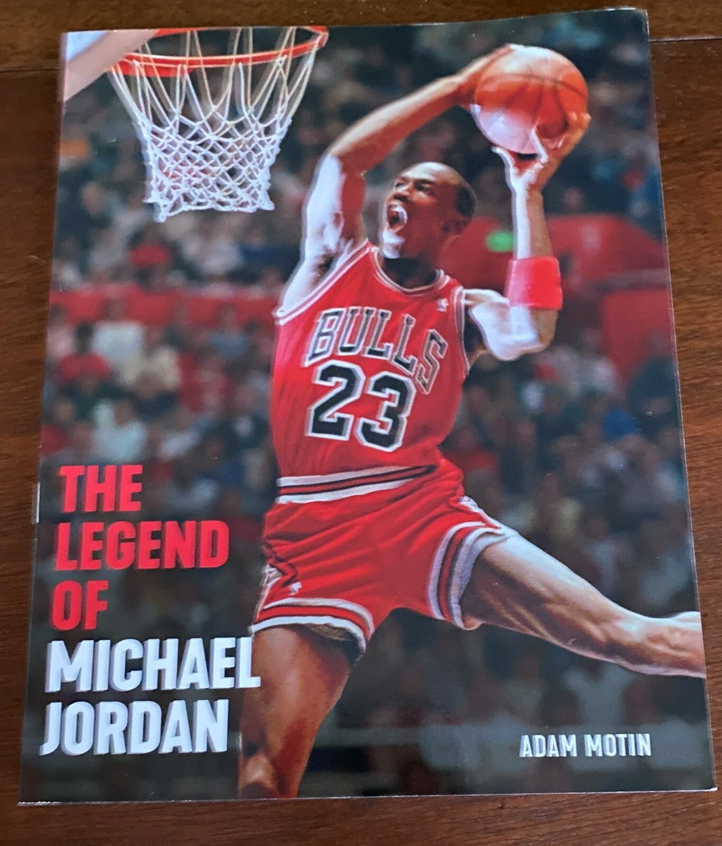 THE LEGEND OF MICHAEL JORDAN BY ADAM MOTIN PAPERBACK - CHICAGO