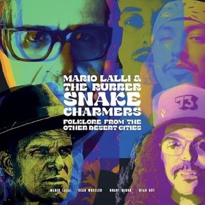 Mario Lalli & the Rubber Snake Charmer Folklore from Other Desert Citie (Vinyl)