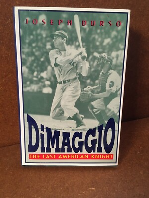 DiMaggio, the Last American Knight by Joseph Durso (1995, Hardcover) NEW