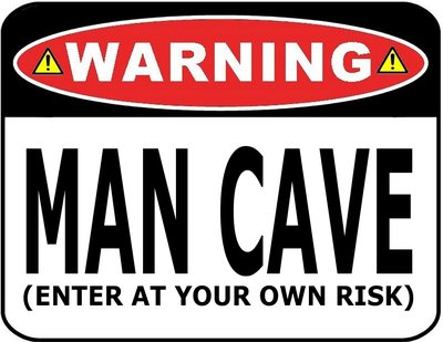 Warning Man Cave (Enter at Your Own Risk) 9'' x 11.5'' Fun Laminated Sign